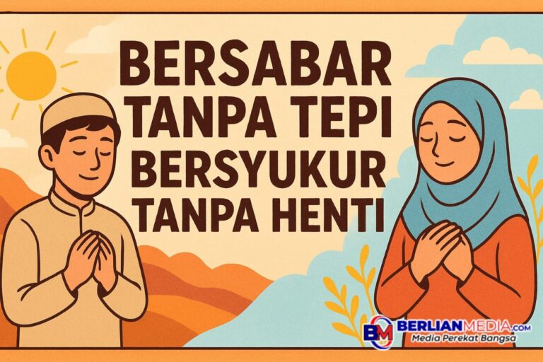 Bersabar Tanpa Tepi Bersyukur Tanpa Henti