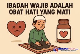 Ibadah Wajib Adalah Obat Hati Yang Mati IMG-20251022-WA0010
