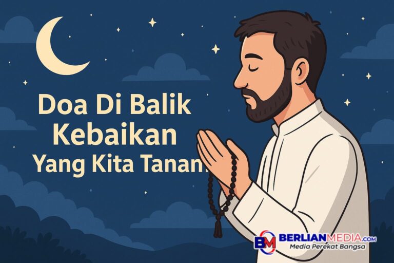 Doa Di Balik Kebaikan Yang Kita Tanam