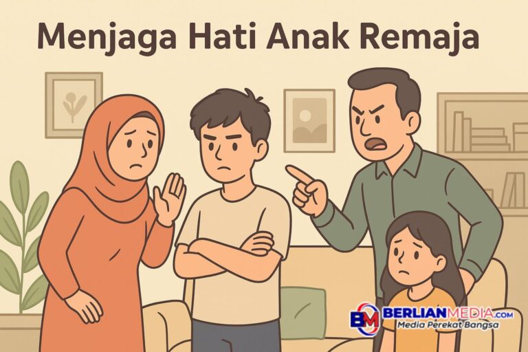 Menjaga Hati Anak Remaja
