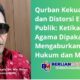 Qurban Kekuasaan dan Distorsi Etika Publik: Ketika Simbol Agama Dipakai Mengaburkan Batas Hukum dan Moral